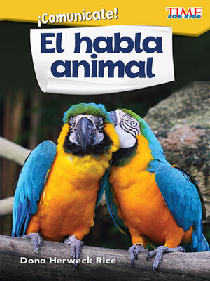 cover image of ¡Comunícate! El habla animal